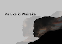 Ka Eke ki Wairaka
